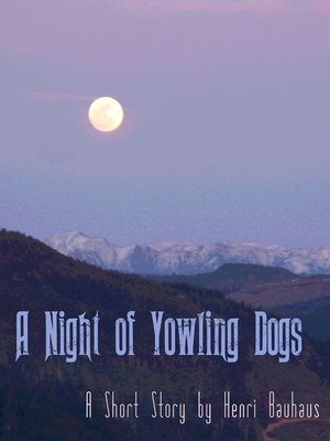 cover image of A Night of Yowling Dogs